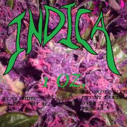 Indica (AUS) : 1 Oz of Indica